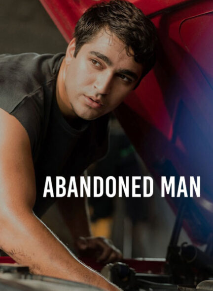 دانلود فیلم (مرد طردشده) Abandoned Man 2025