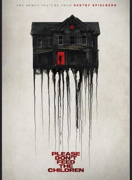 دانلود فیلم (لطفا به بچه‌ها غذا نده) Please Don’t Feed the Children 2024