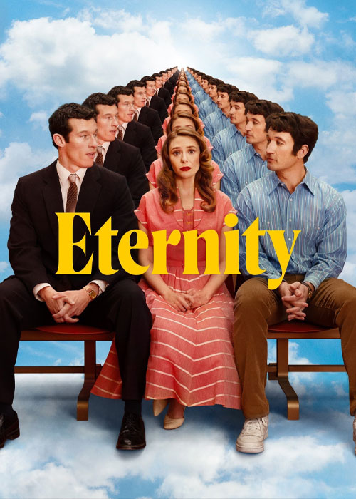 دانلود فیلم (ابدیت )Eternity 2025
