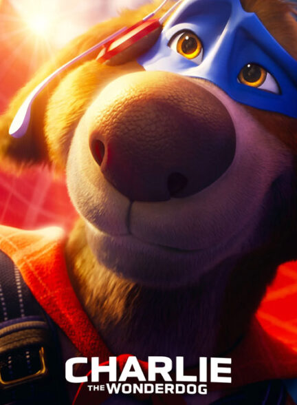 دانلود انیمیشن (چارلی سگ شگفت‌انگیز) Charlie the Wonderdog 2026