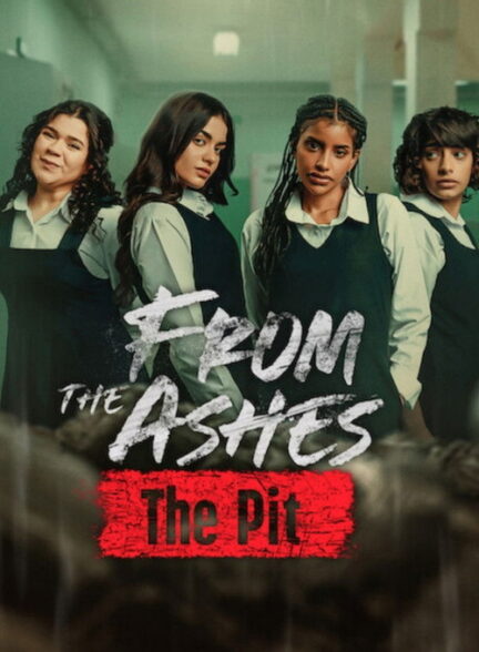 دانلود فیلم از (خاکسترها: گودال) From the Ashes: The Pit 2026