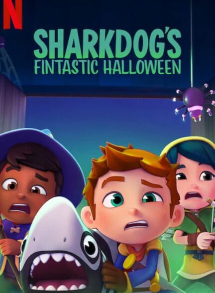 دانلود انیمیشن (هالووین فوق‌العاده شارک‌داگ) Sharkdog’s Fintastic Halloween 2021
