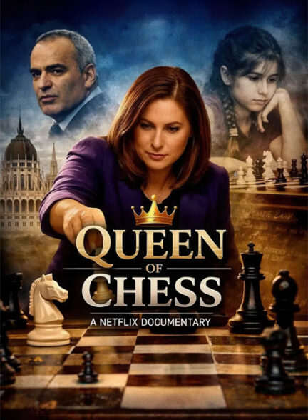 دانلود مستند (ملکه شطرنج ) Queen of Chess 2026