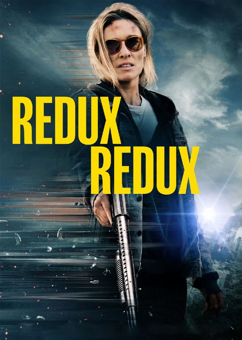 فیلم سینمایی (بازگشت دوباره) Redux Redux 2025