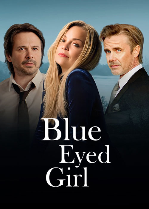 دانلود فیلم (دختر چشم آبی) Blue Eyed Girl 2025