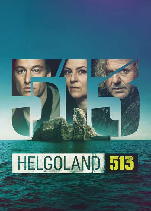 دانلود سریال (هلگولند ۵۱۳)  Helgoland 513 2024
