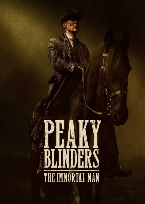 دانلود فیلم (پیکی بلایندرز: مرد جاودانه) Peaky Blinders: The Immortal Man 2026