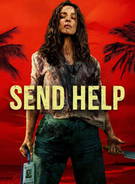 دانلود فیلم سینمایی (کمک بفرستید)  Send Help 2026