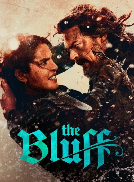 دانلود و تماشای فیلم سینمایی (بلوف)  The Bluff 2026