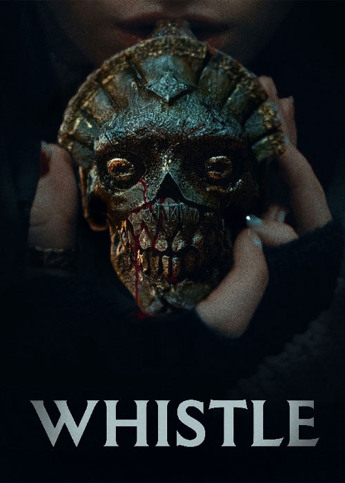 دانلود فیلم سینمایی (سوت مرگ) Whistle 2025