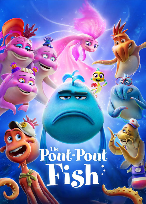 دانلود و تماشای انیمیشن (ماهی اخمو)  The Pout-Pout Fish 2026